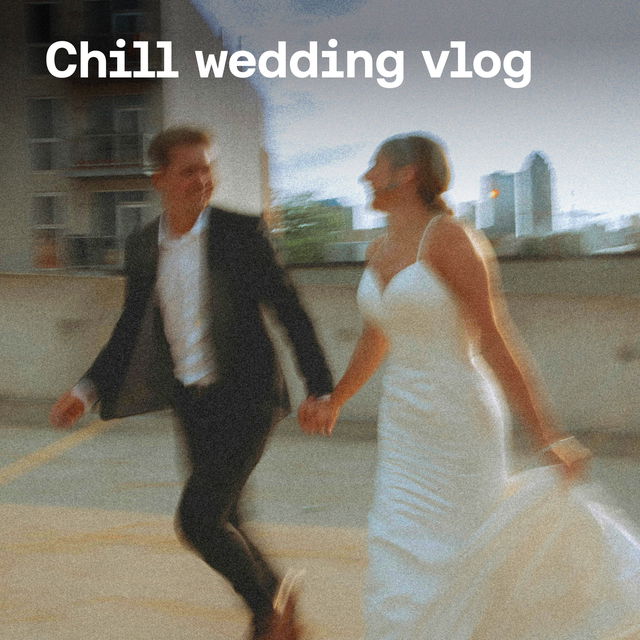 Chill wedding vlog cover image