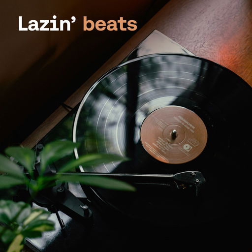 Lazin' beats