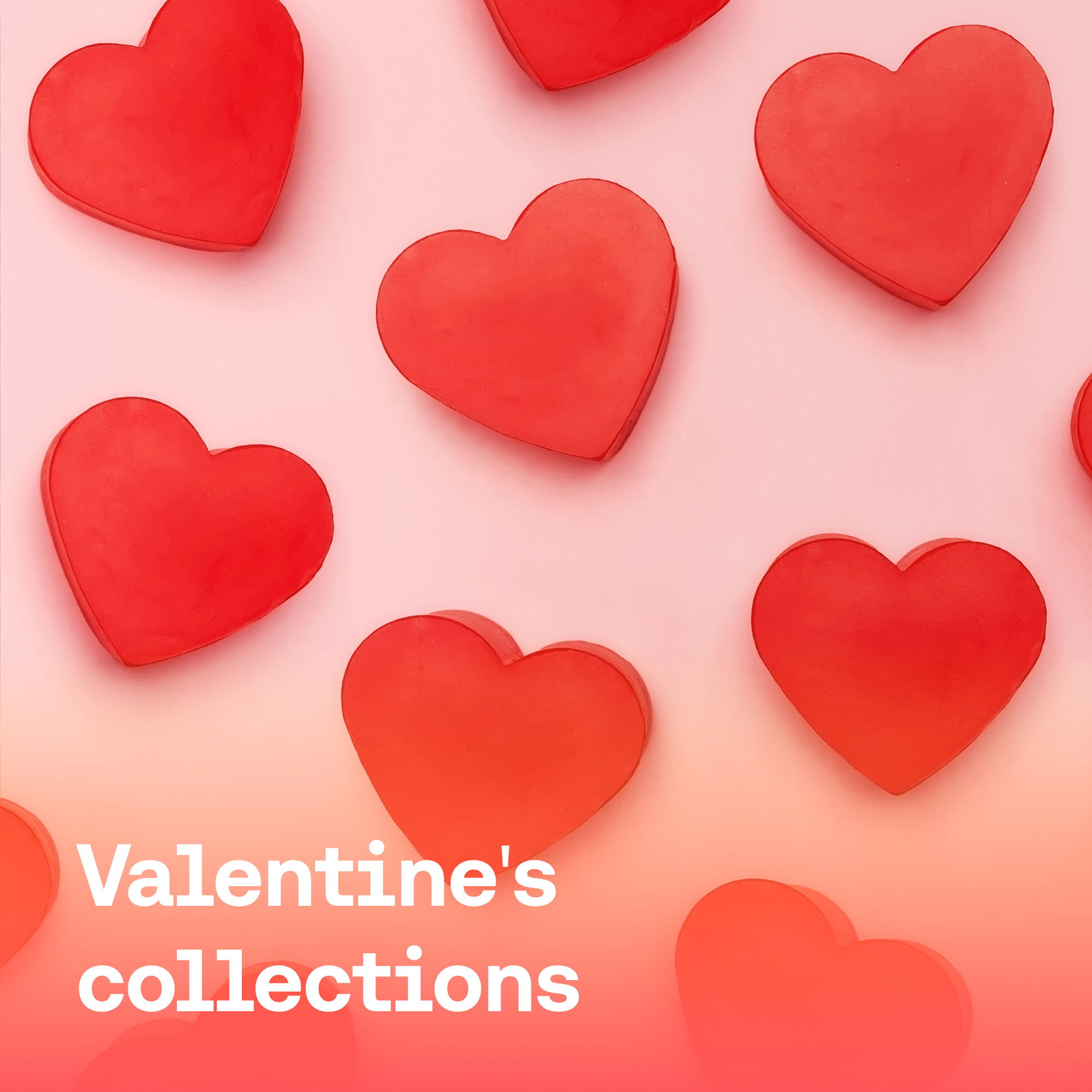 Valentine's collections