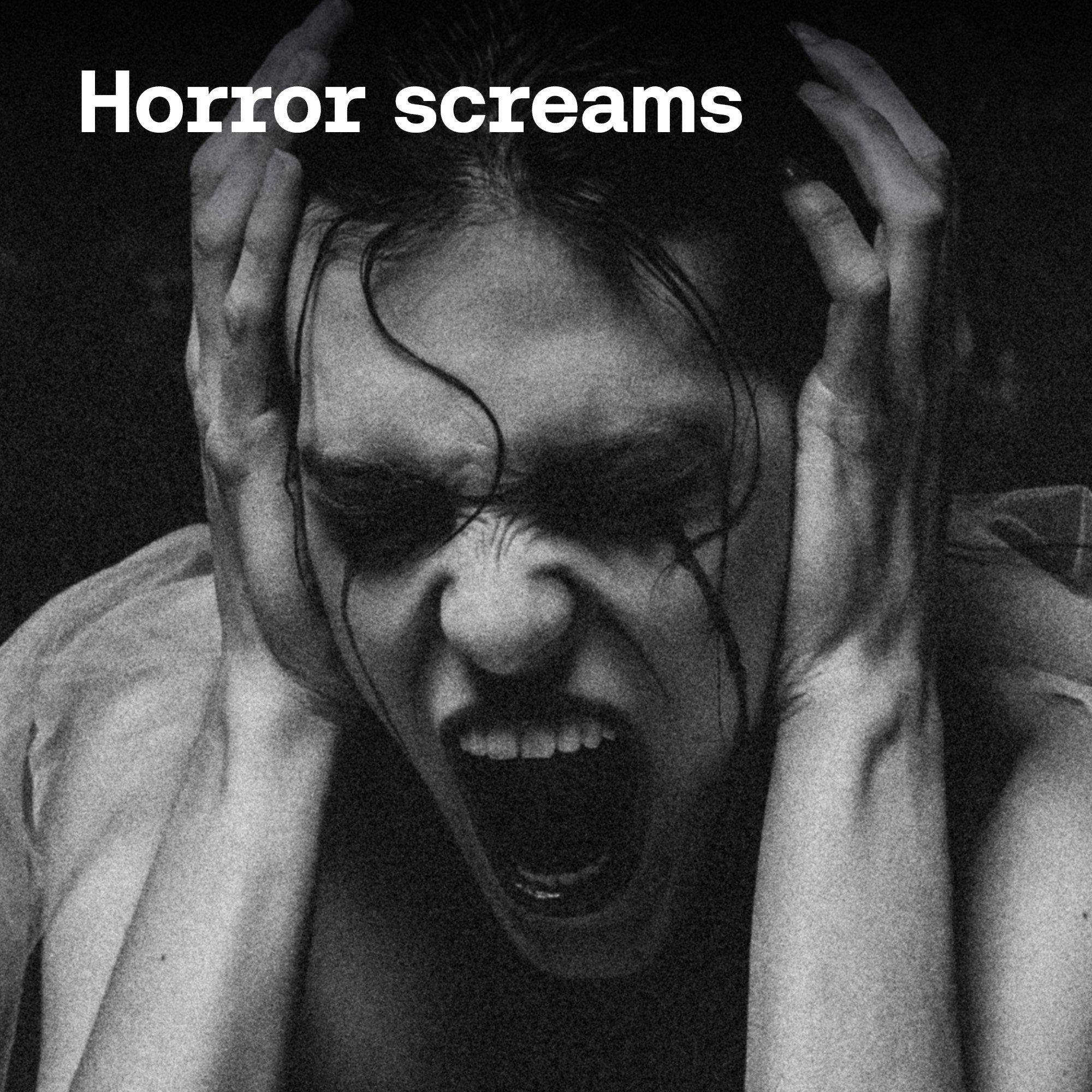 Horror screams