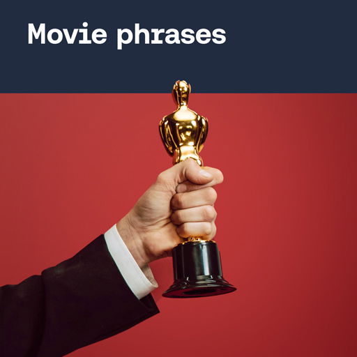 Movie Phrases