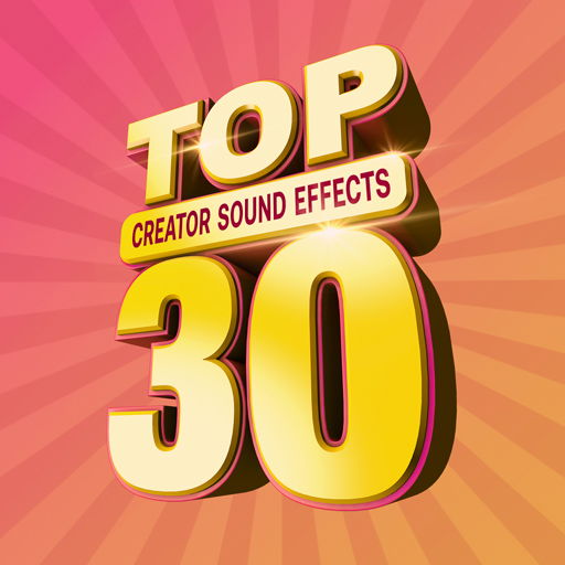 Top 30 creator sound effects