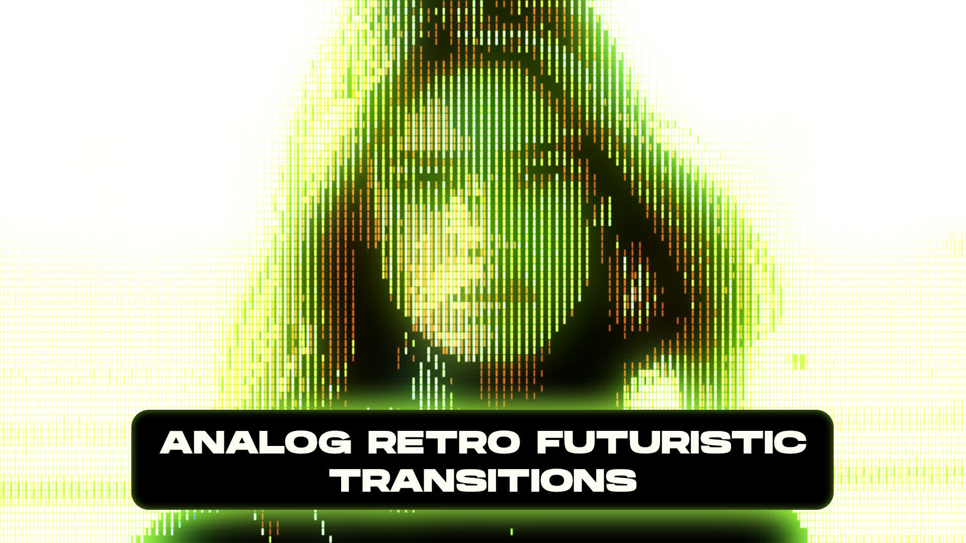 Analog Retro Futuristic Transitions