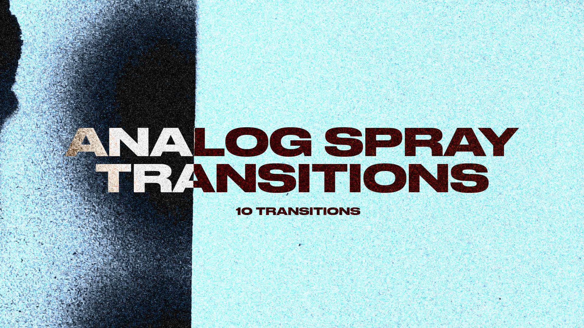 Analog Spray Transitions