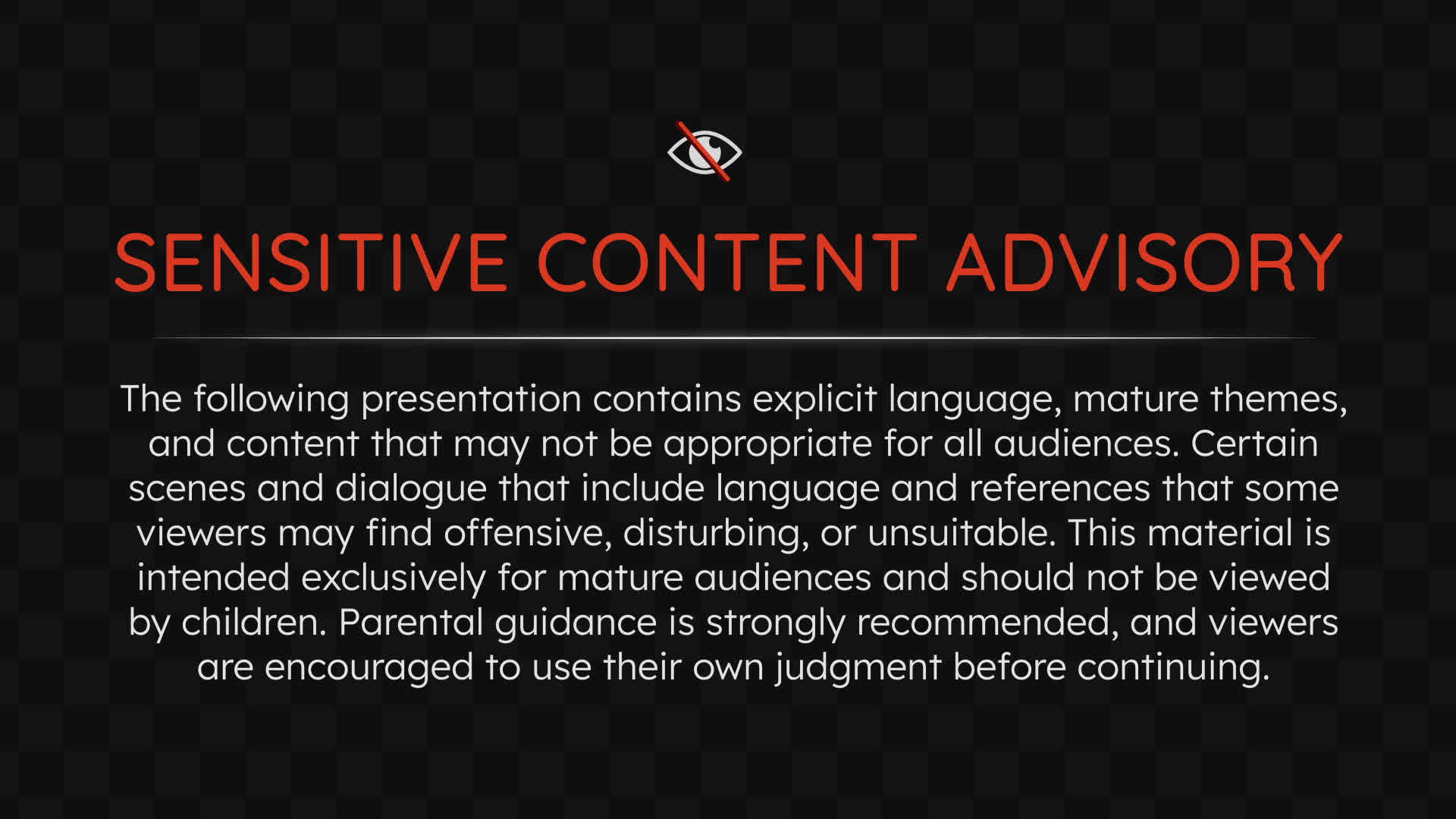 Animated Sensitive Content Advisory Screen