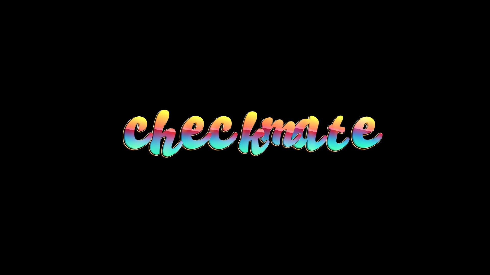 Checkmate - Colorful Text