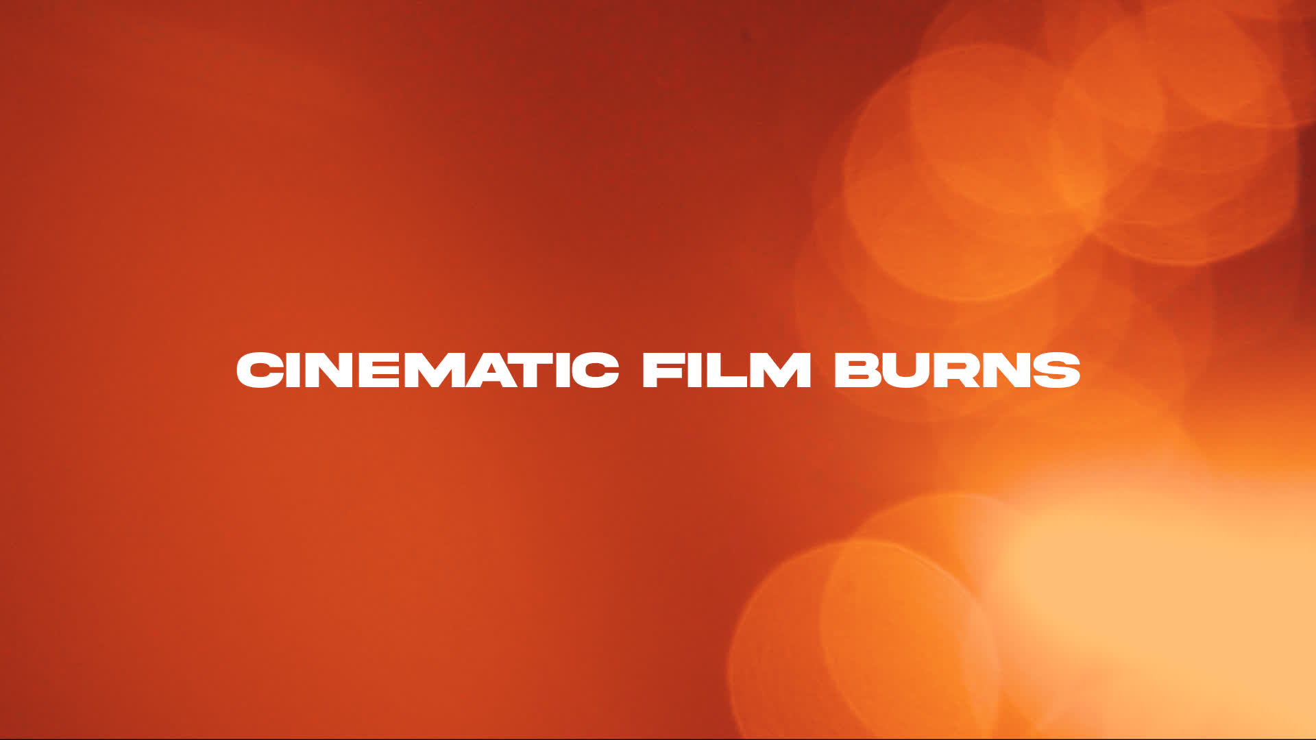 Cinematic Film Burns