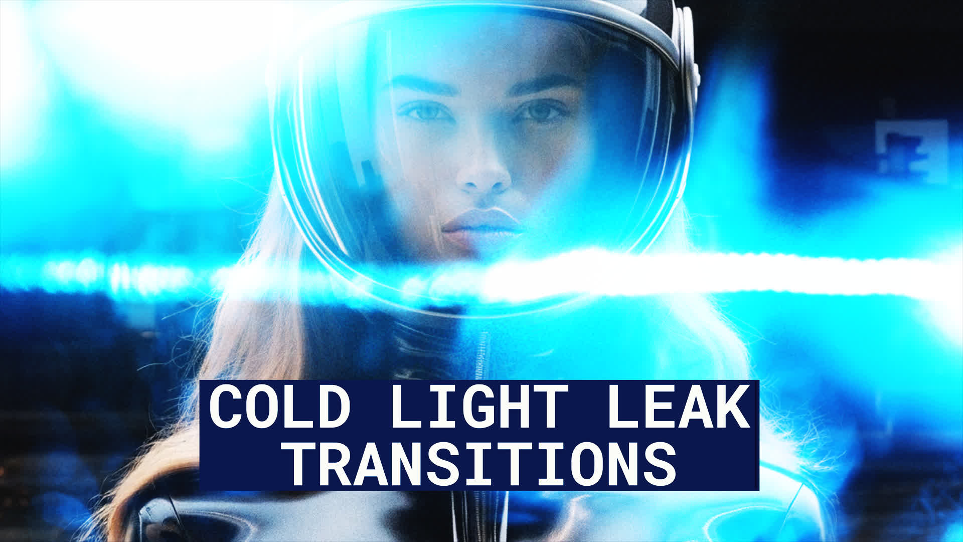Cold Light Leak Transitions