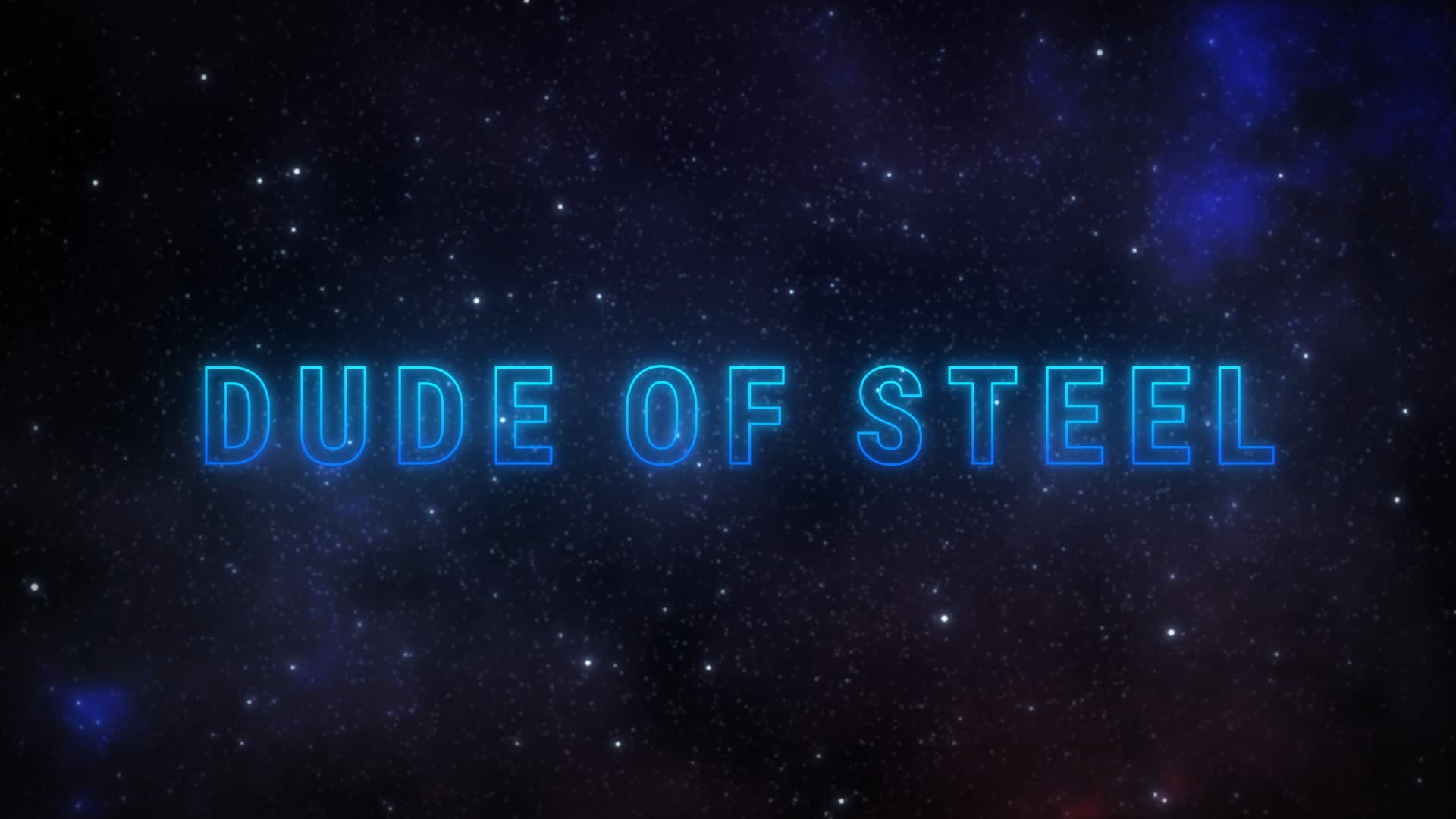 Dude of Steel Superhero Title Intro