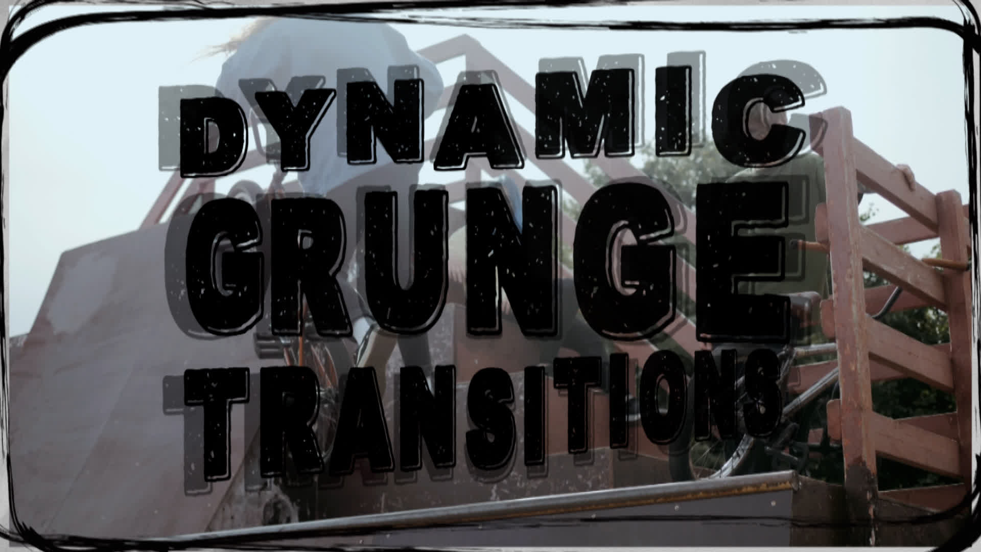 Dynamic Grunge Transitions