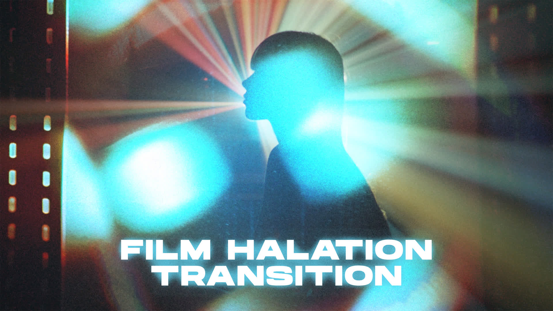 Film Halation Transitions