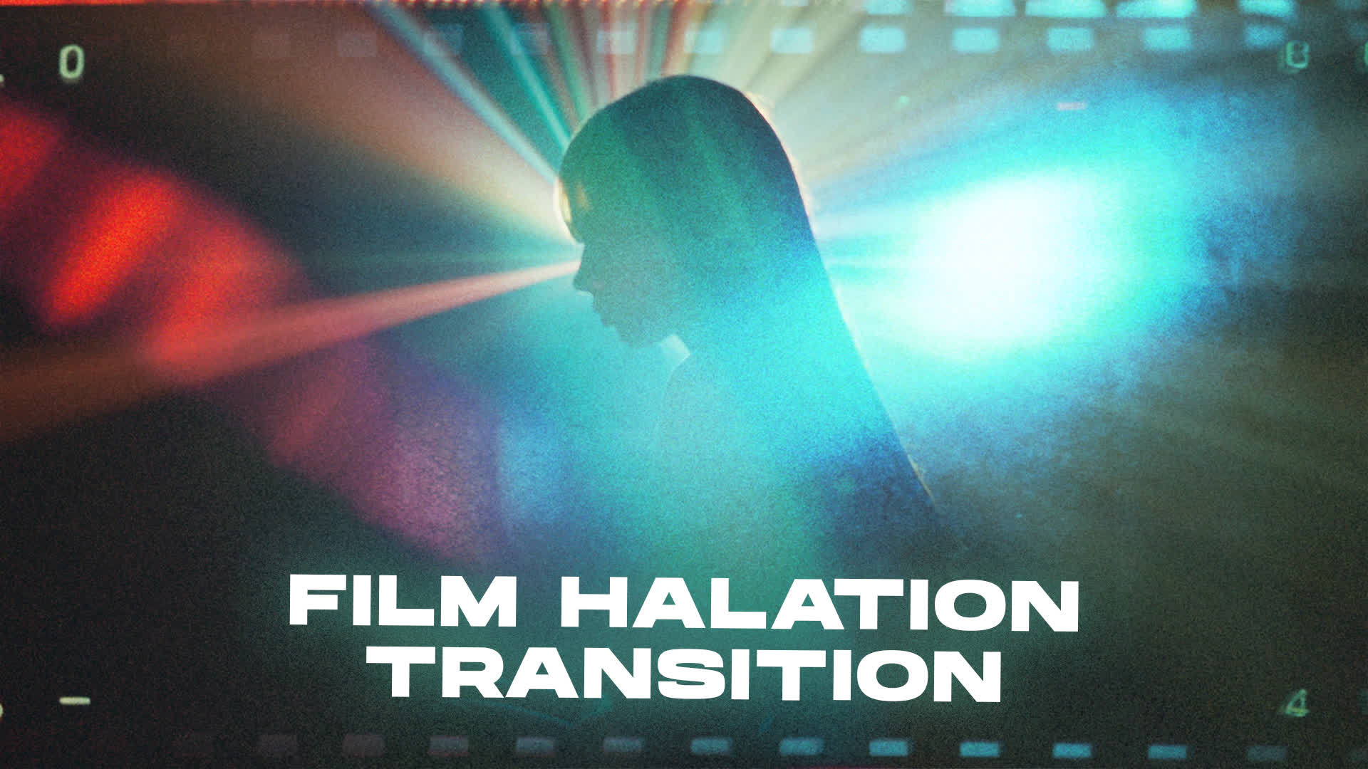 Film Halation Transitions