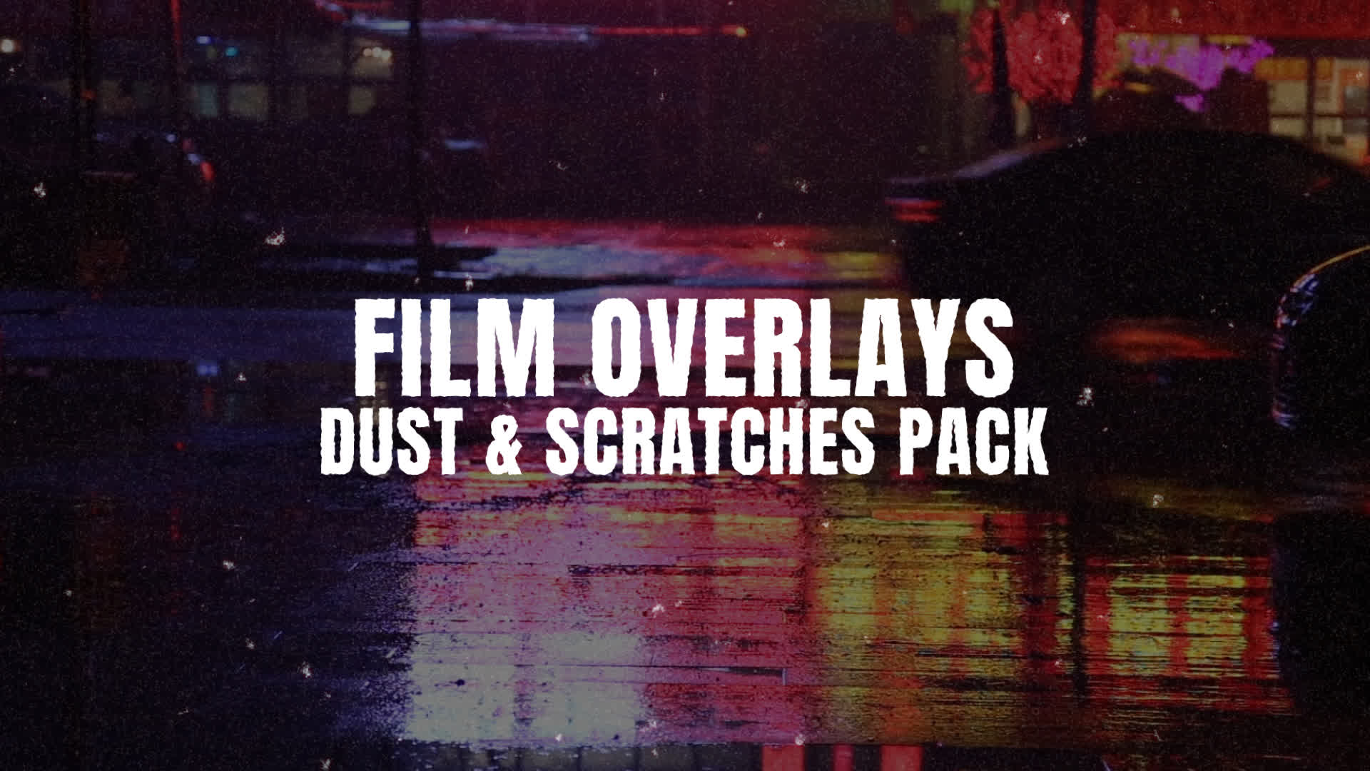 Film Overlays - Dust And Scratches