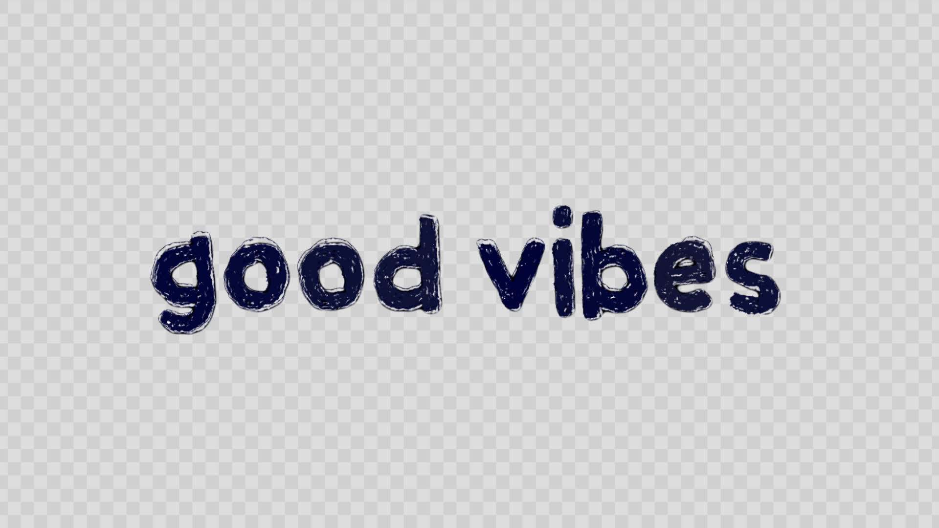 Good Vibes Handwritten Title On Alpha