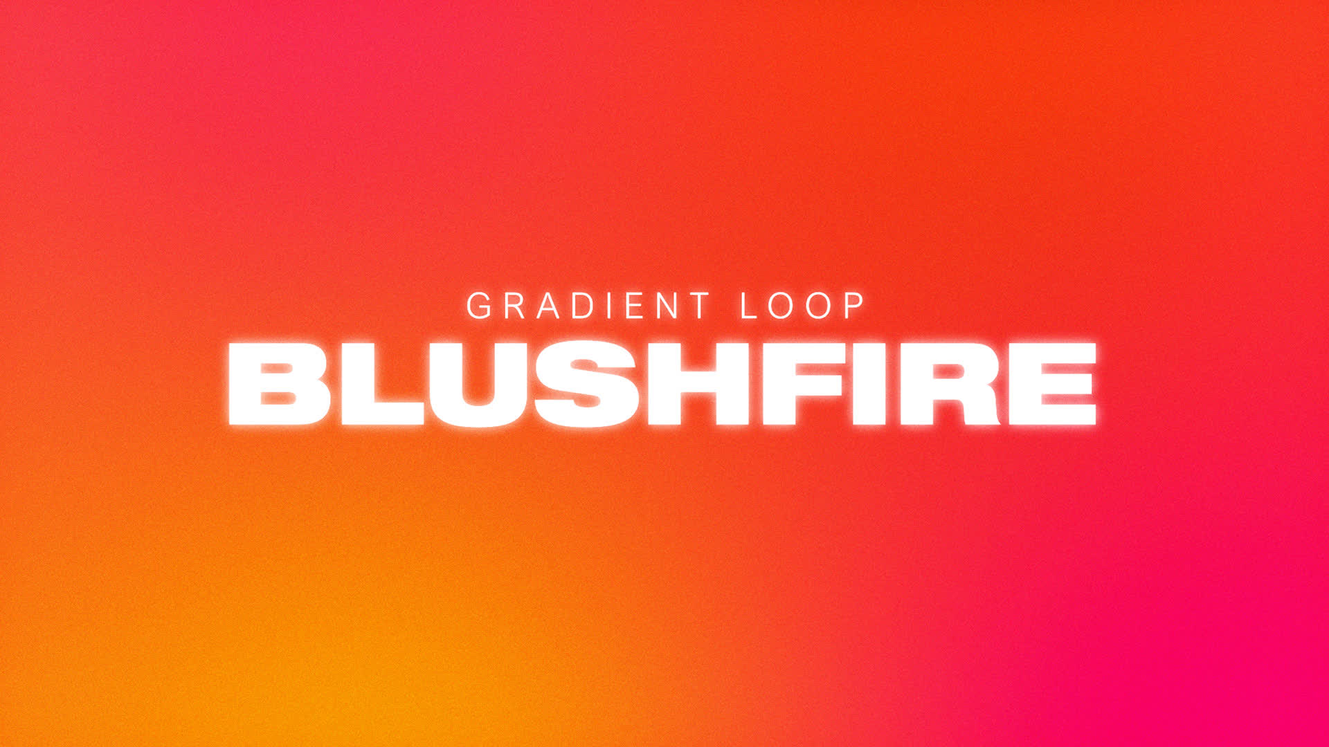 Gradient Blushfire