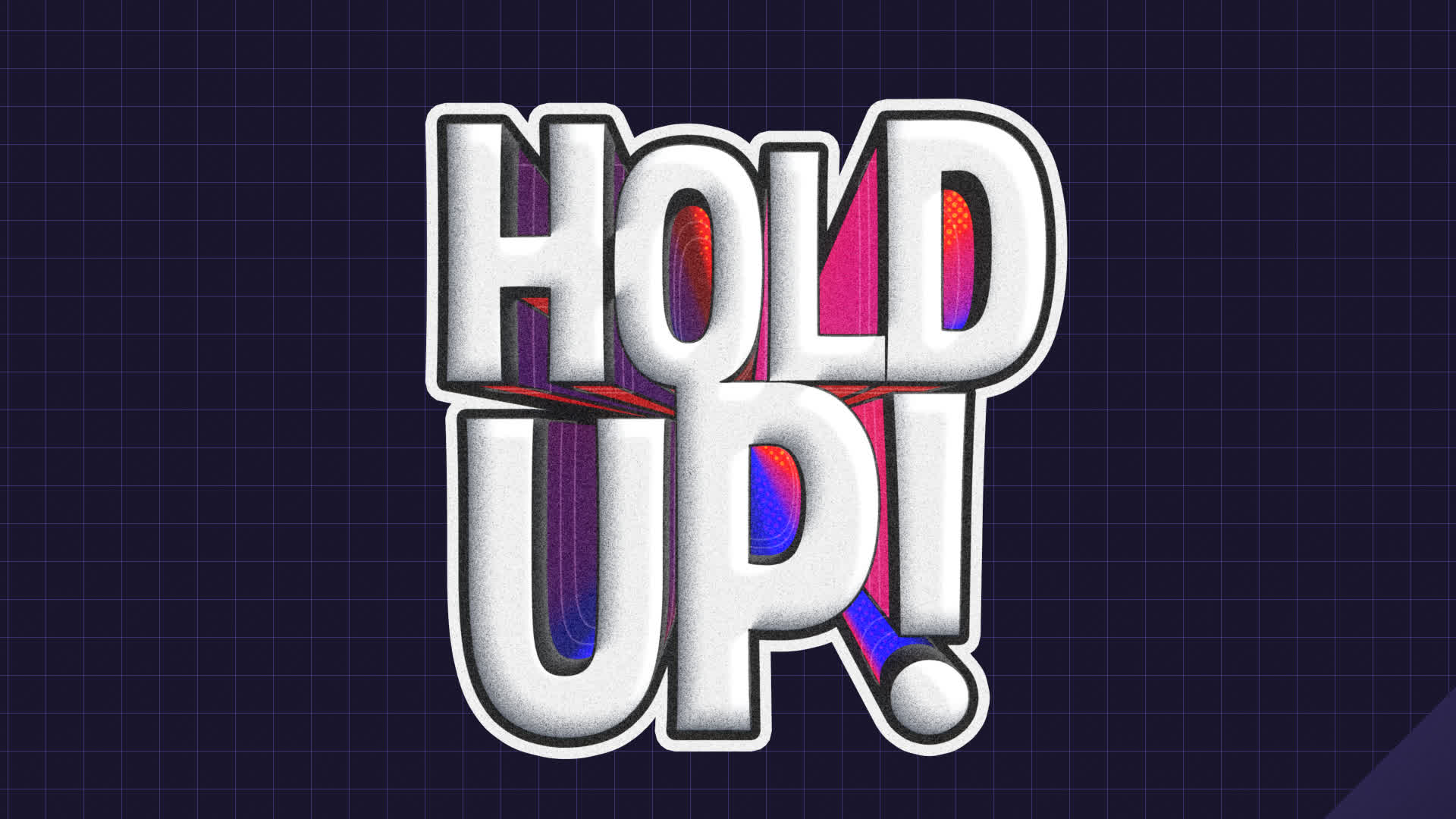 Hold Up Sticker