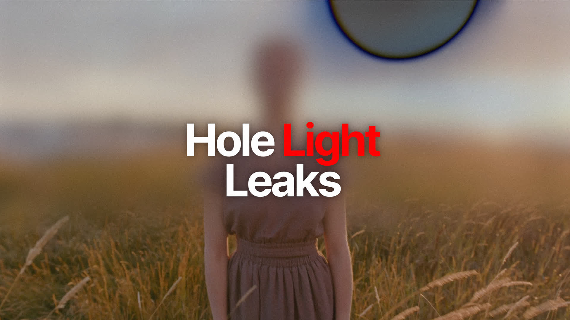 Hole Light Leaks