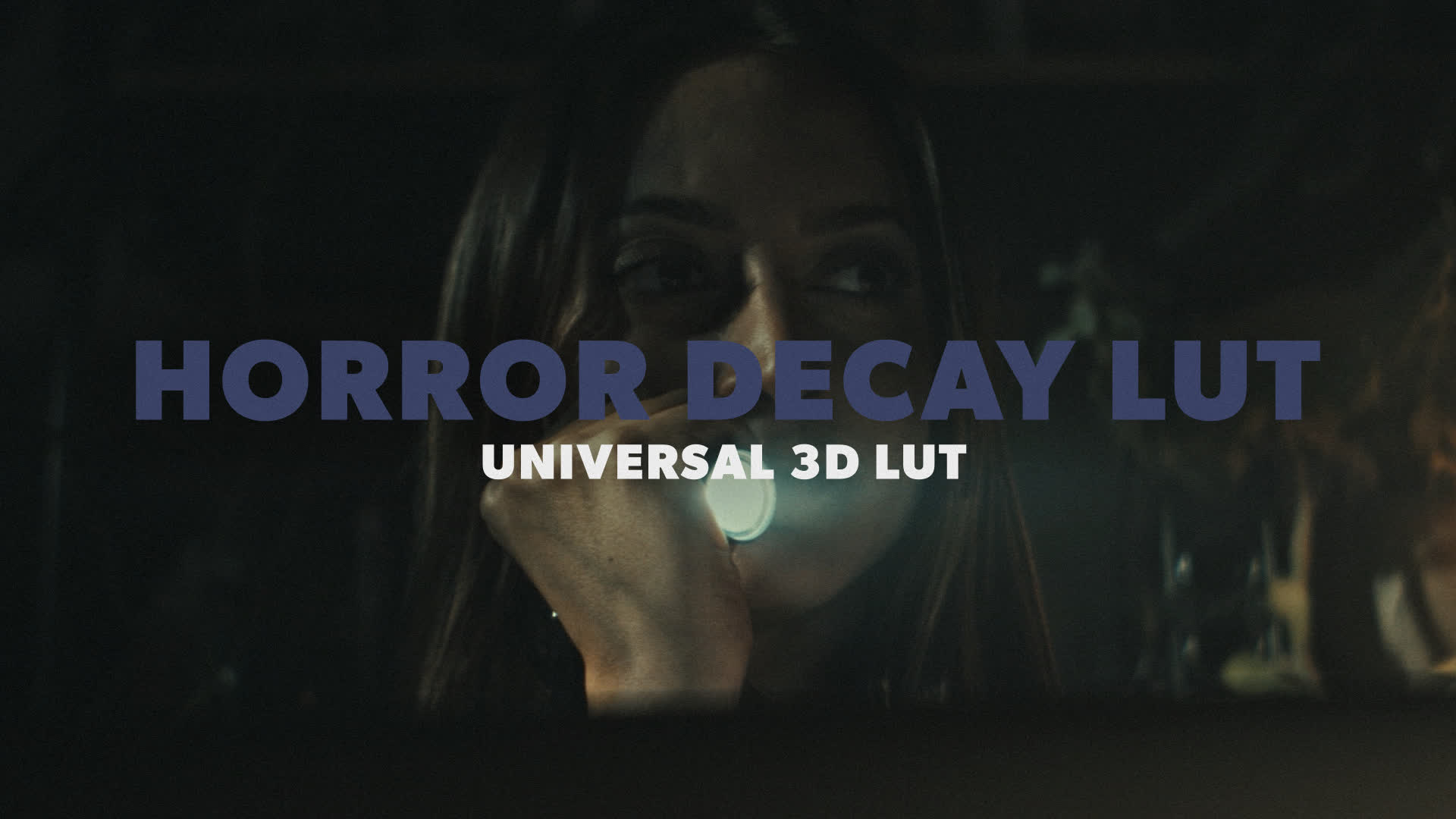 Horror Decay LUT