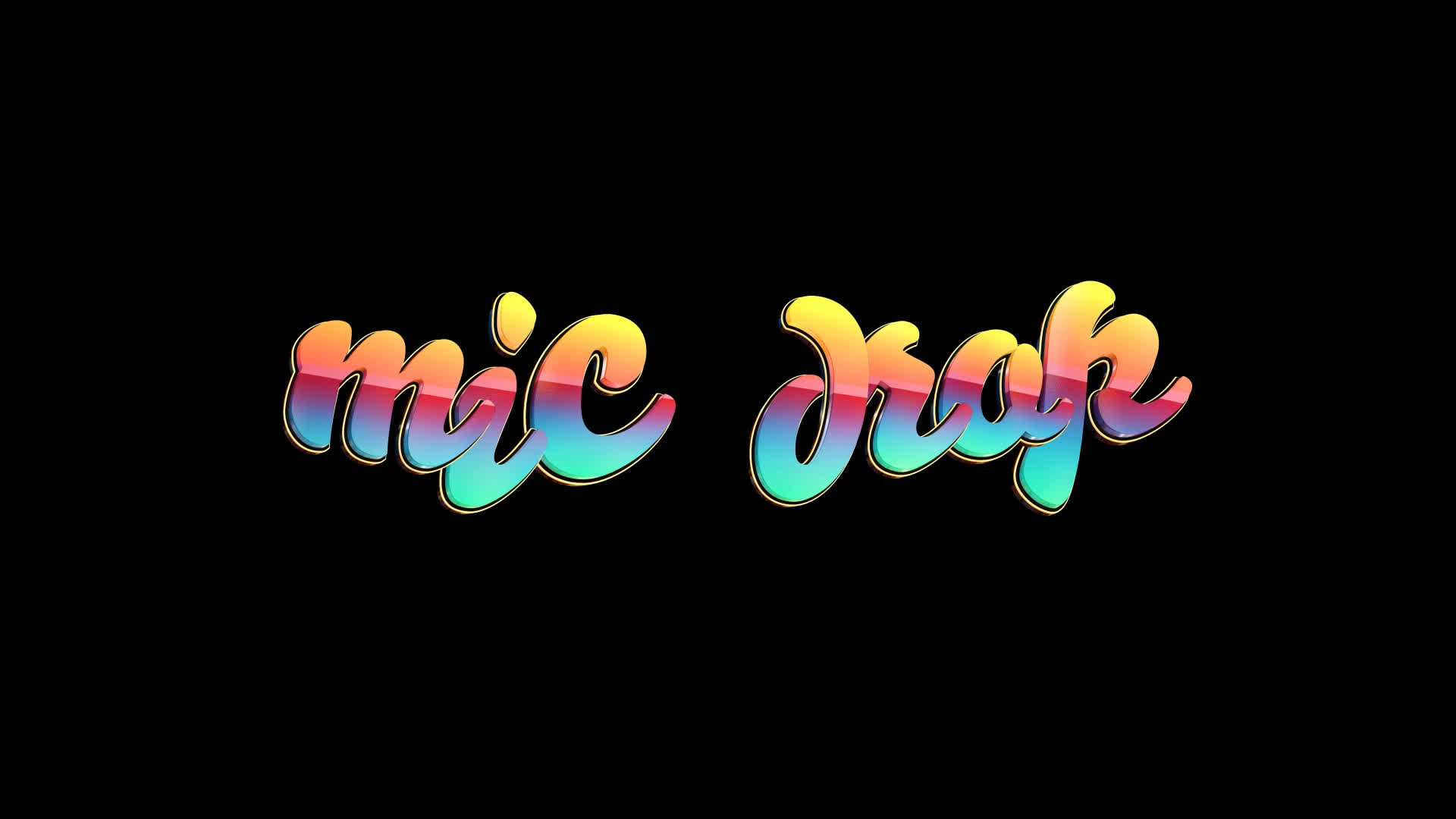 Mic Drop - Colorful Text