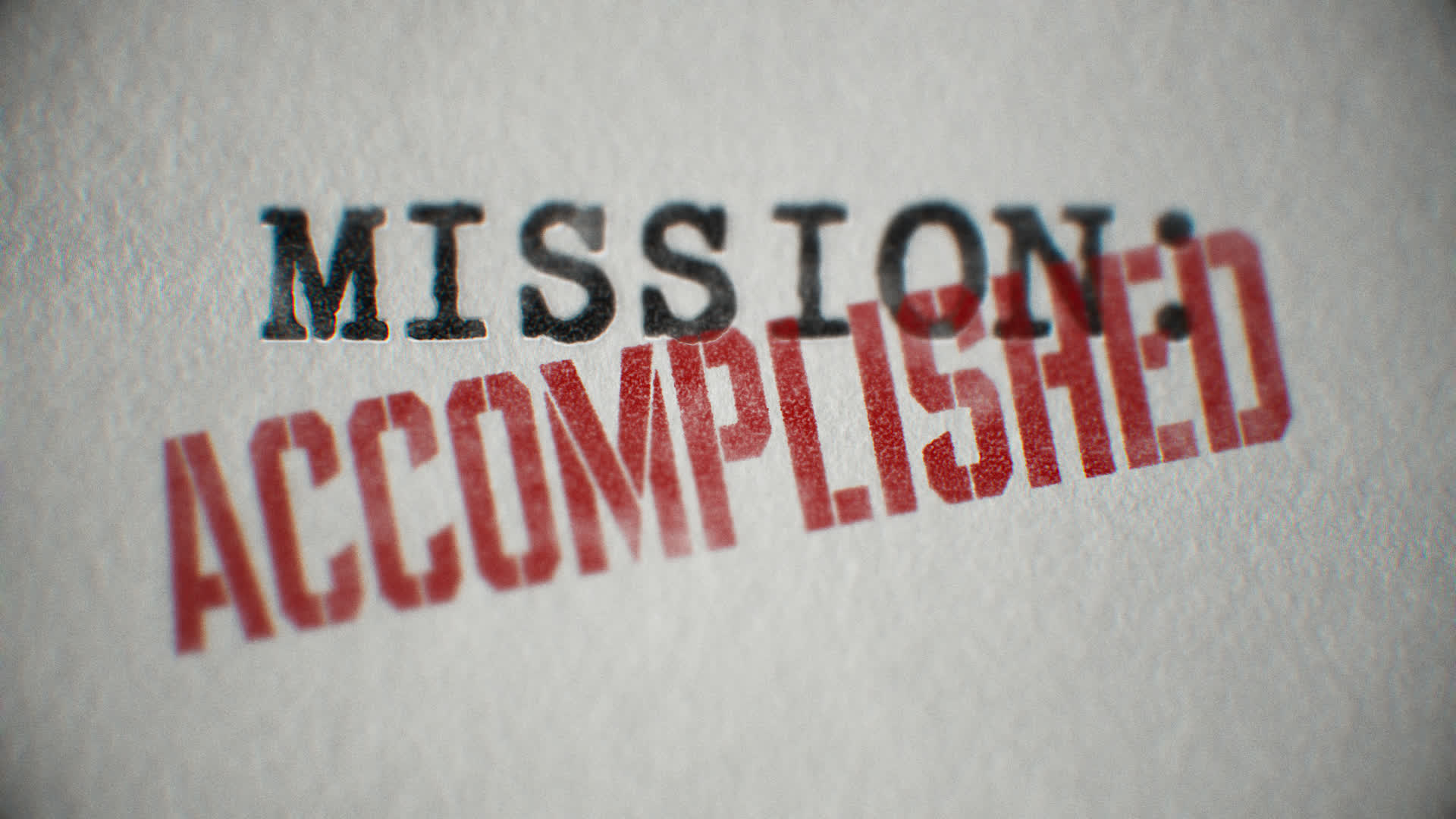 Mission Accomplished