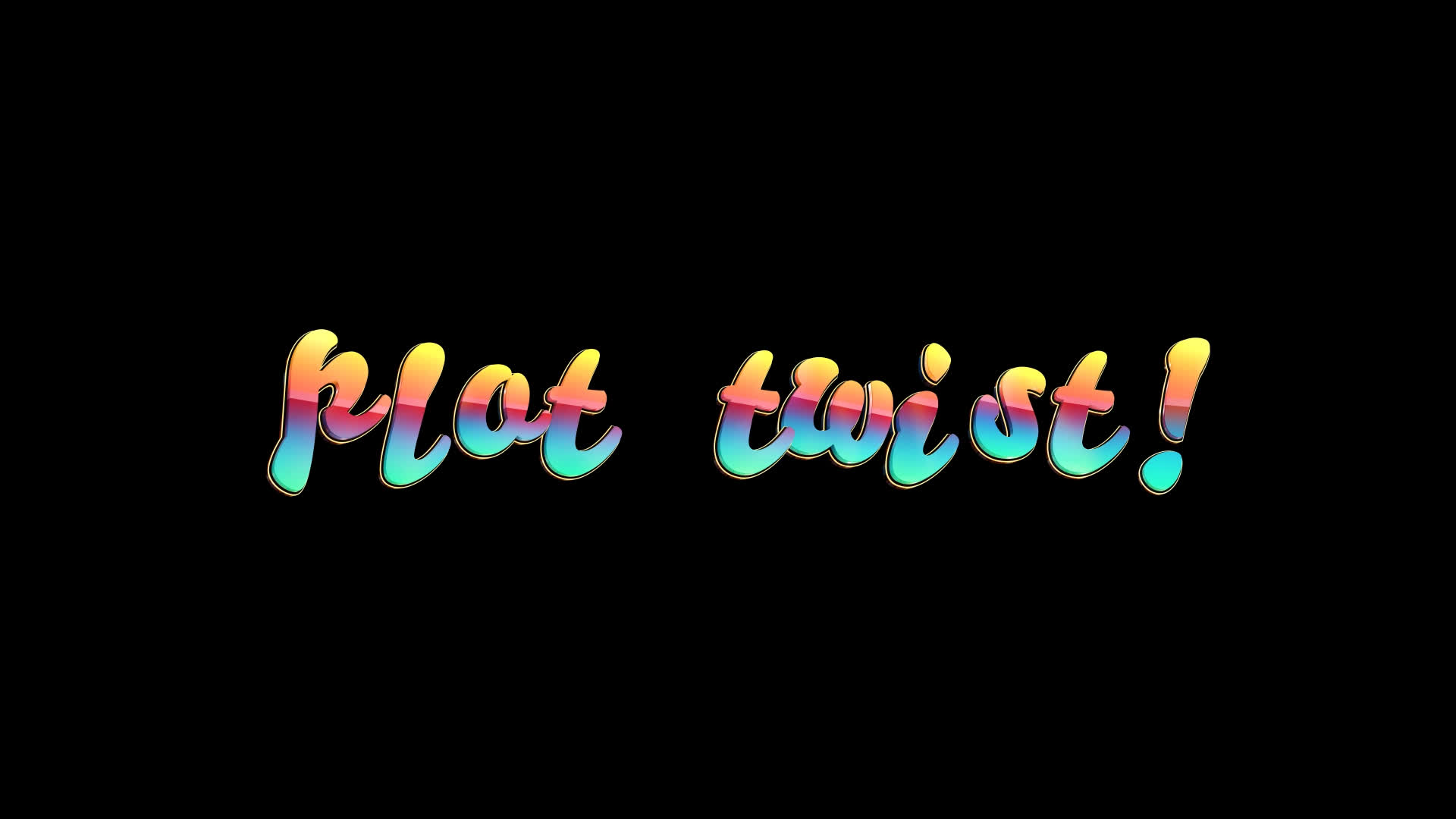 Plot Twist - Colorful Text