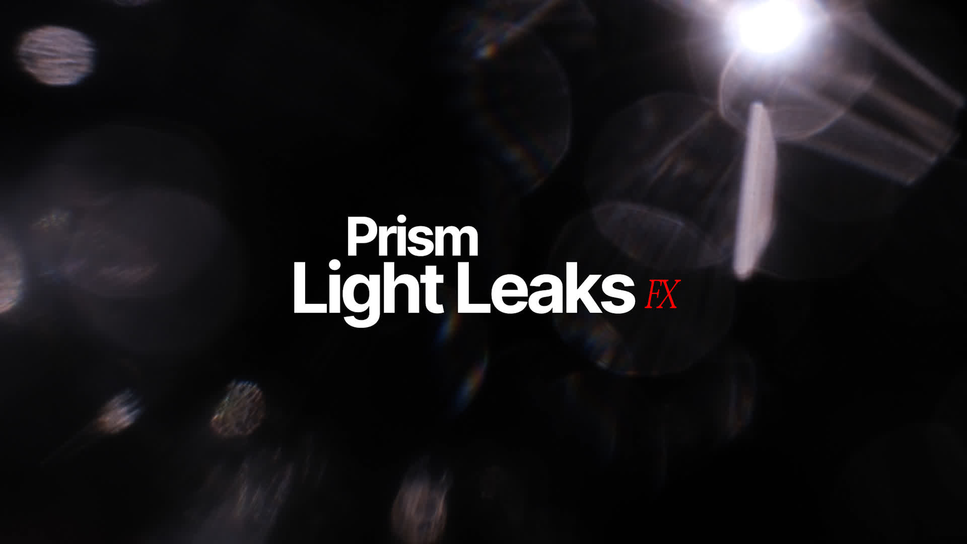 Prism Light Leaks FX