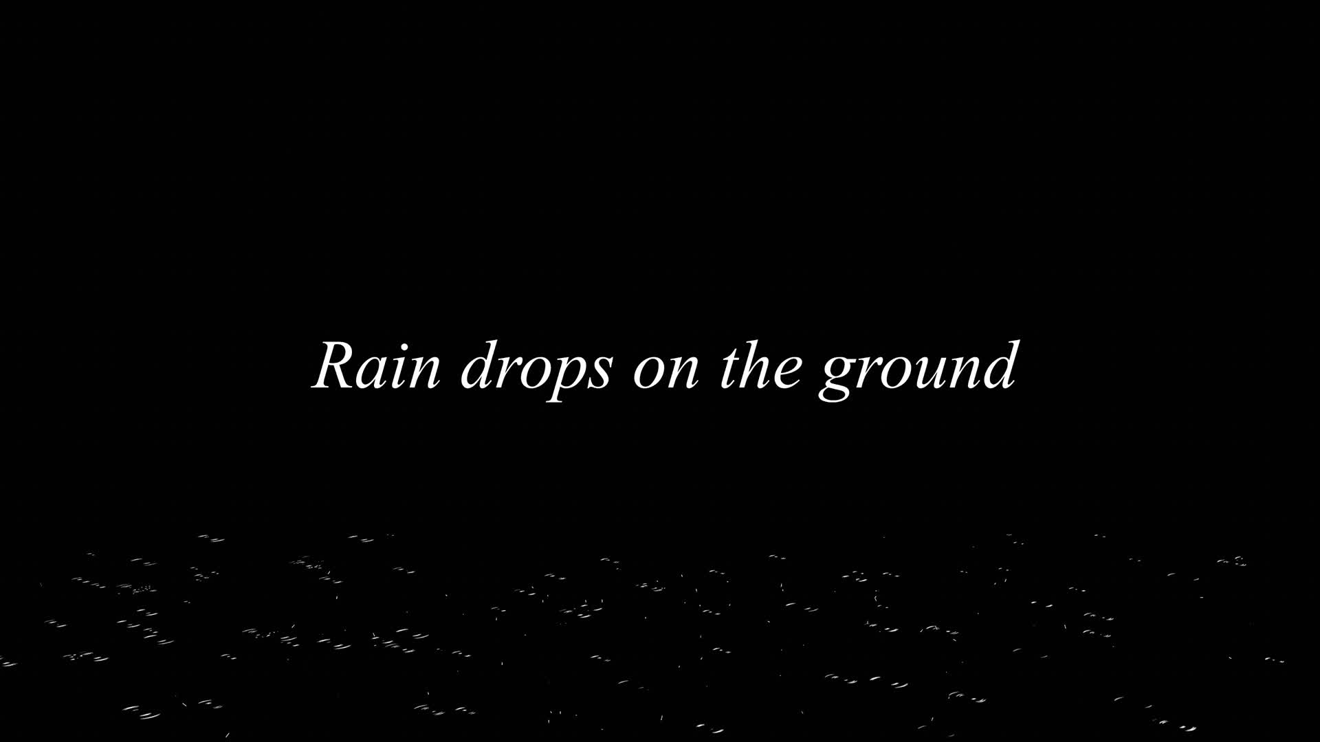 Rain On The Ground