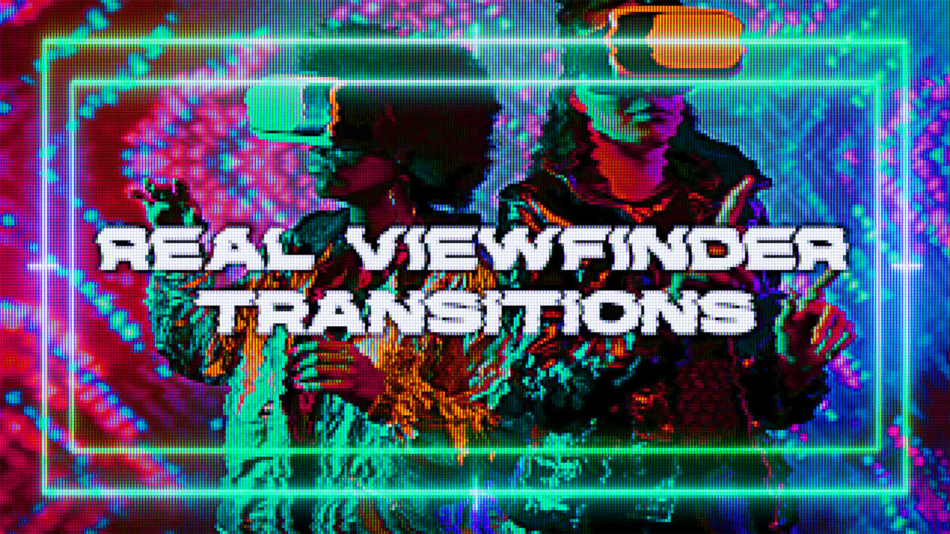 Real Viewfinder Transitions