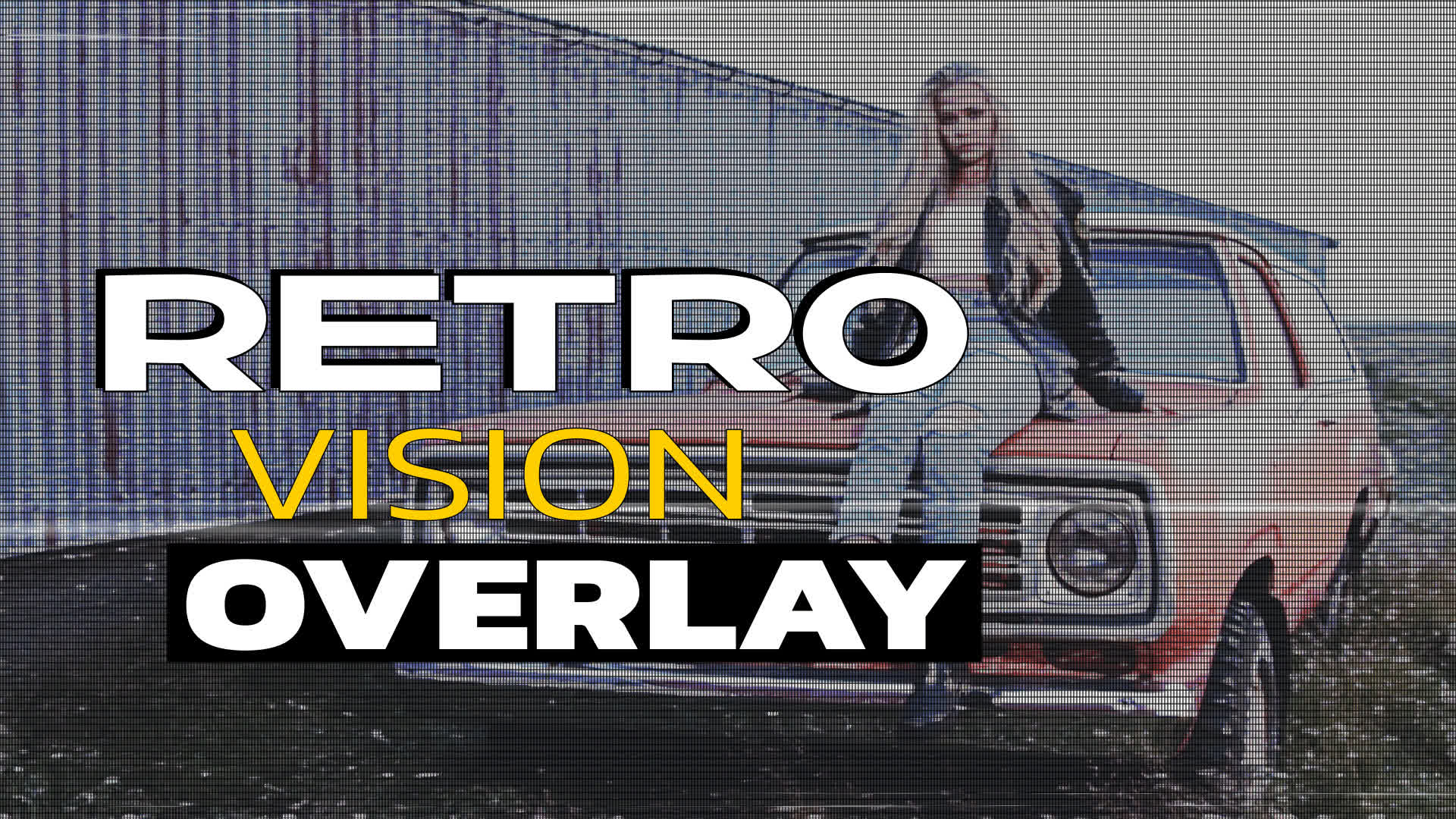 Retro Vision Overlay