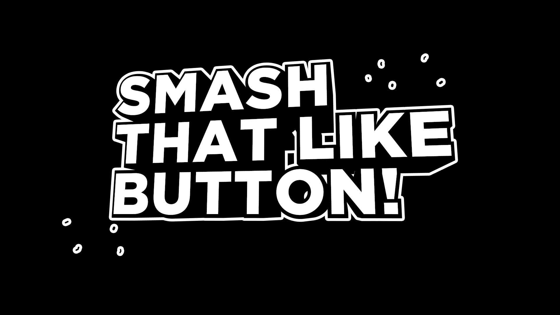 Smash That Like Button - Cartoon Text
