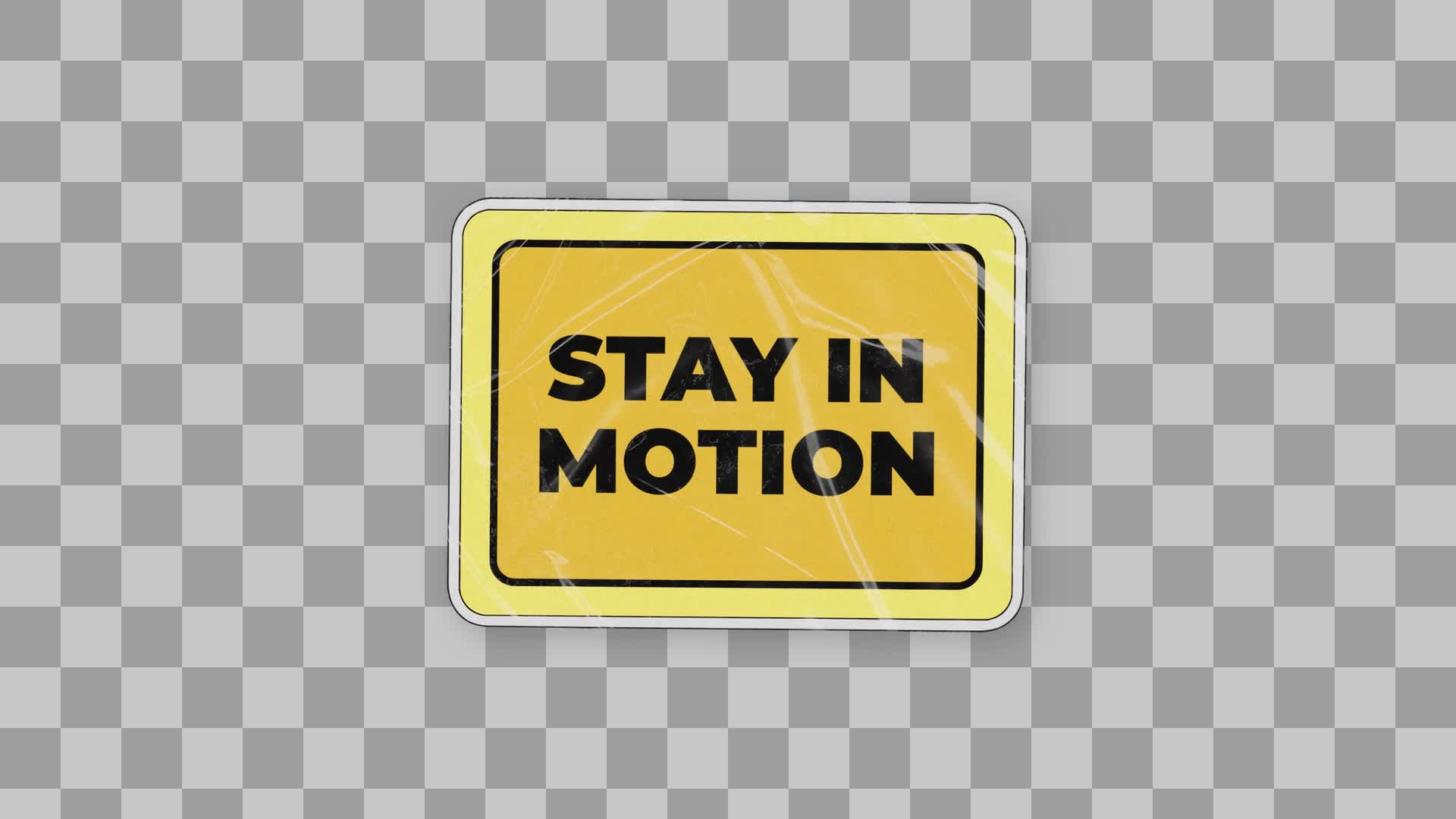 Stay In Motion Sign Sticker