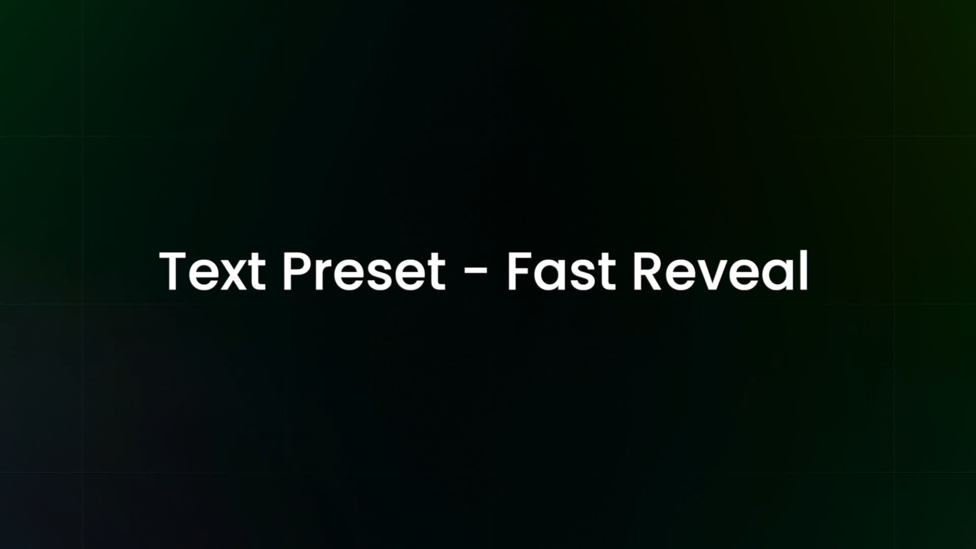 Text Preset - Fast Reveal