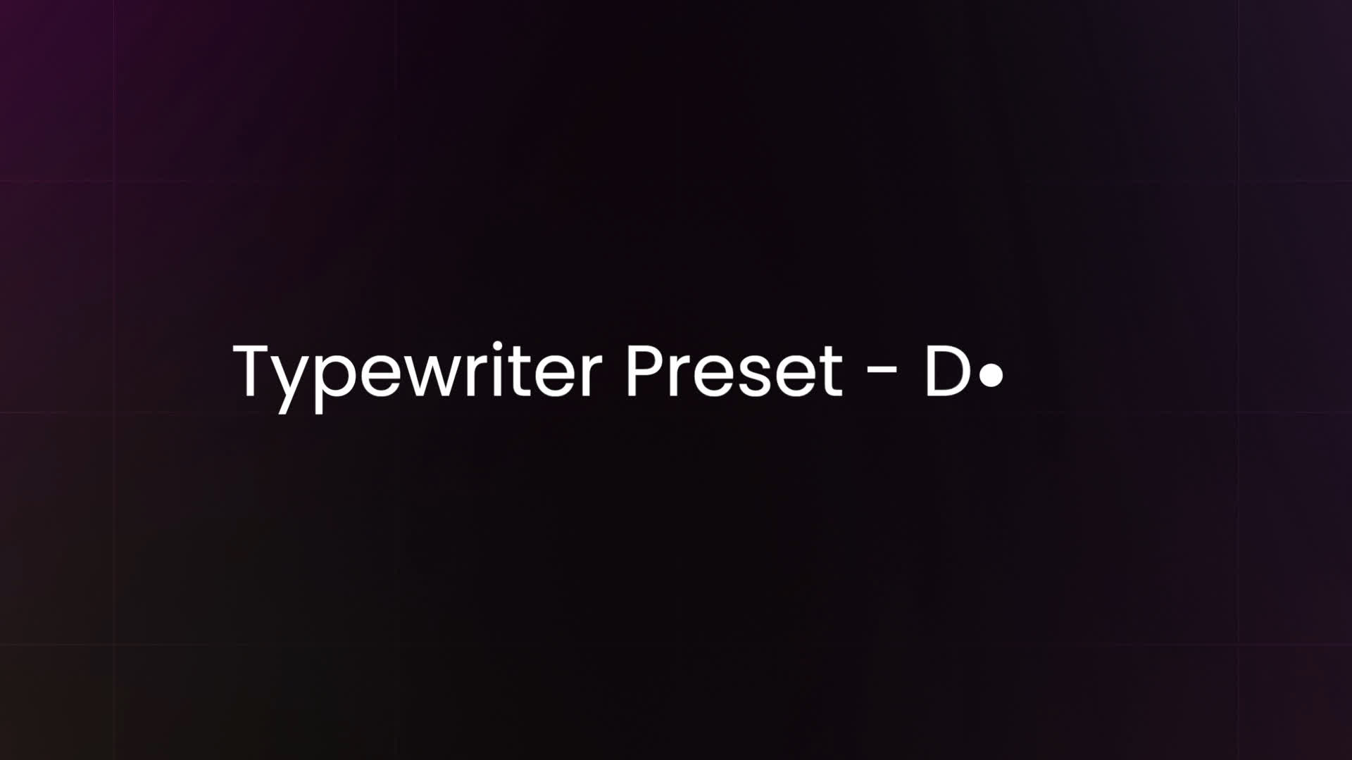 Typewriter Preset - Dot