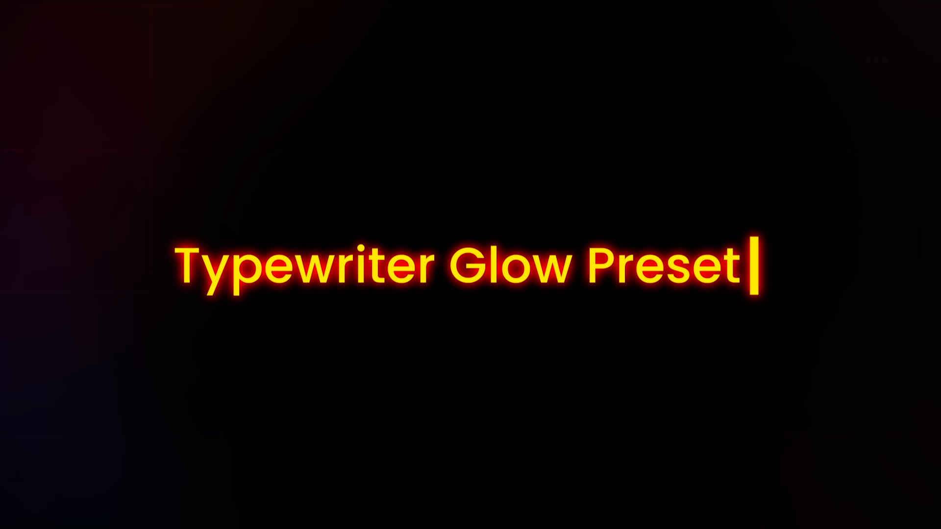 Typewriter Text Preset - Glow