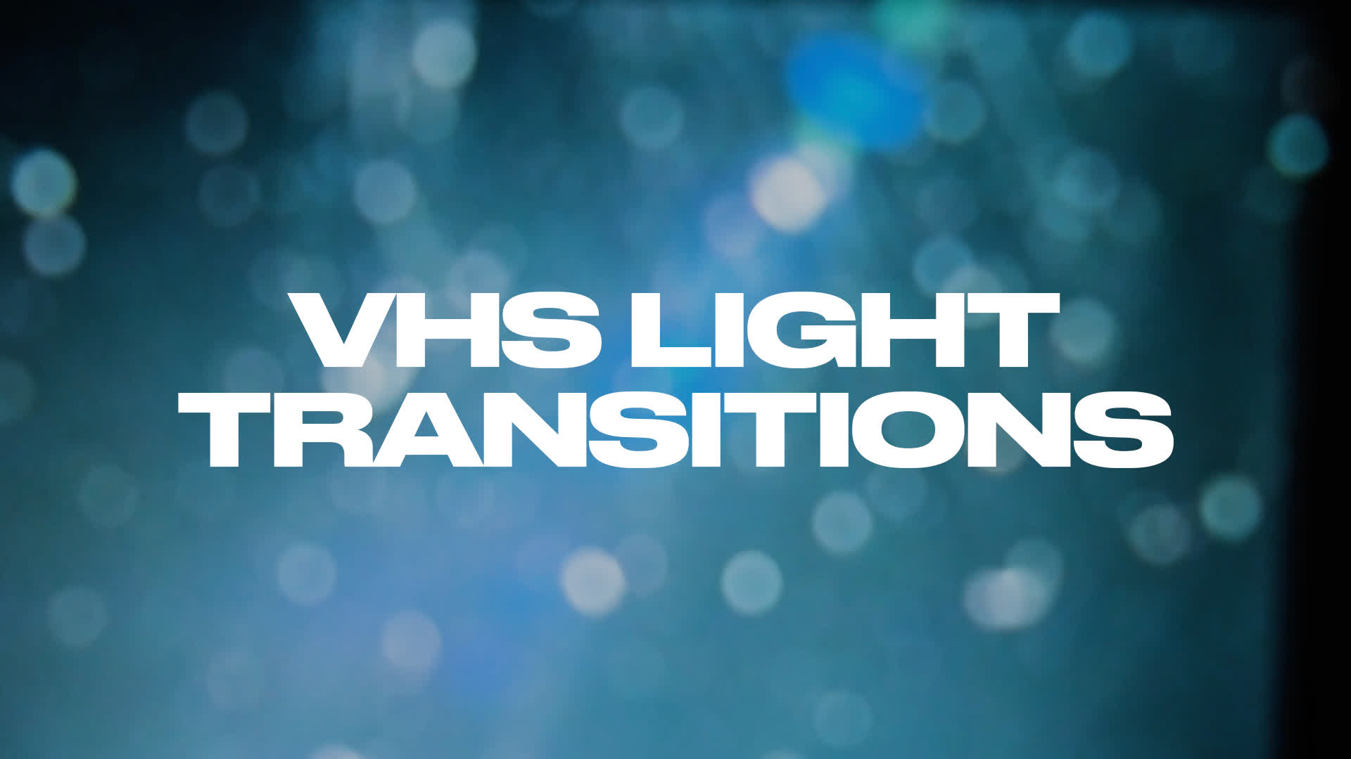 VHS Light Transitions